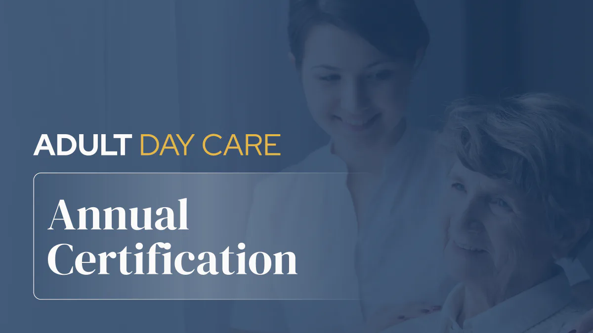 Adult Daycare Annual Certification